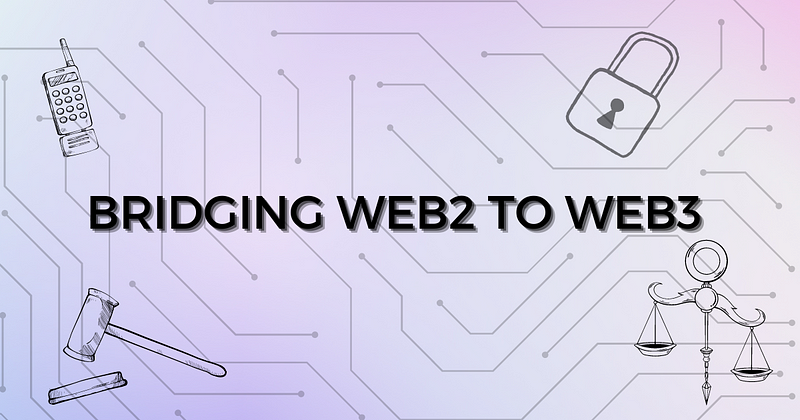 Bridging Web2 to Web3 banner