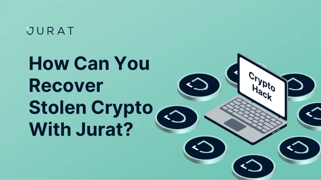 How Can You Recover Stolen Crypto With Jurat?